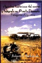 Apuntes históricos del correo y telégrafo en Puerto Deseado.